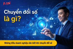 Chuyển đổi số là gì? Chủ doanh nghiệp cần hiểu đúng trước khi bắt đầu